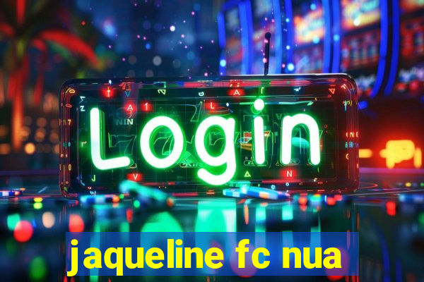 jaqueline fc nua