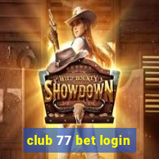 club 77 bet login