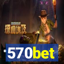 570bet