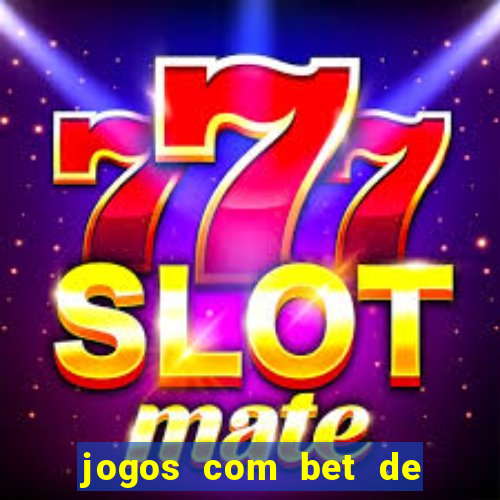 jogos com bet de 5 centavos