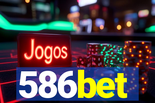 586bet