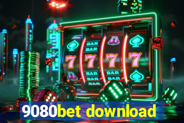 9080bet download