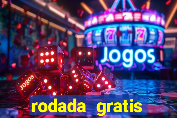 rodada gratis estrela bet