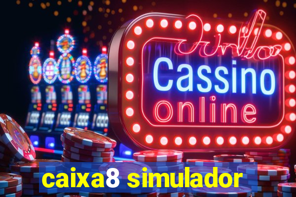 caixa8 simulador