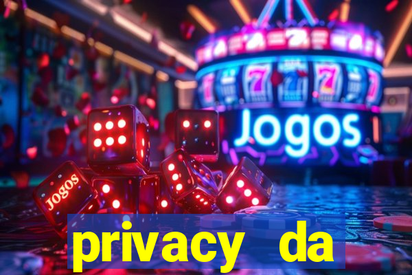 privacy da pipokinha gratis