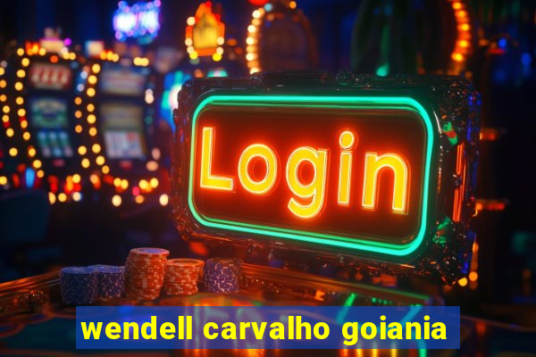 wendell carvalho goiania