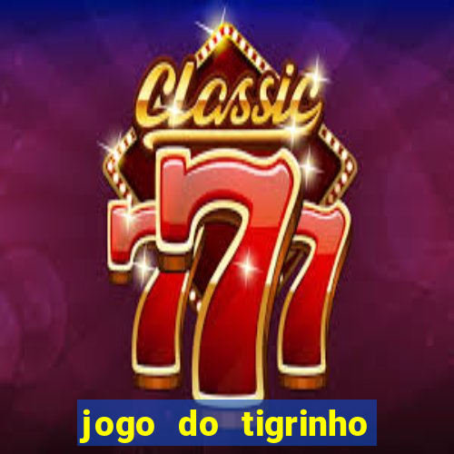 jogo do tigrinho depósito de r$ 5