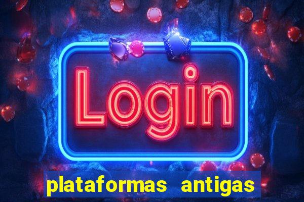 plataformas antigas slots 2023