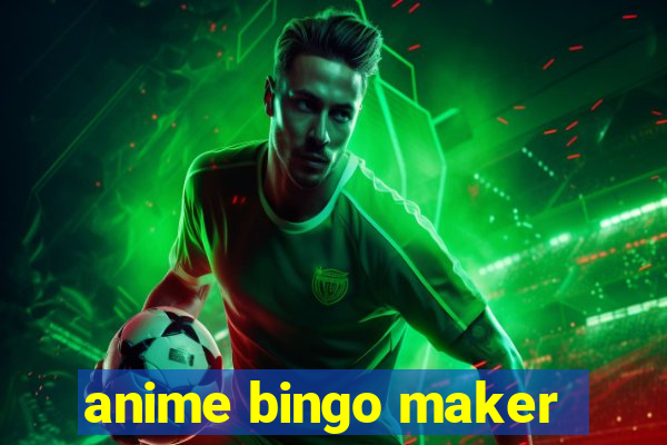 anime bingo maker