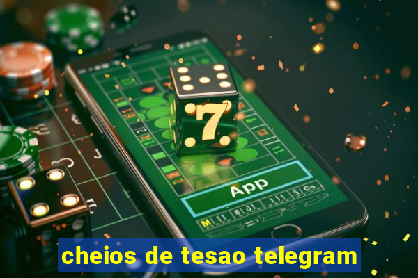 cheios de tesao telegram