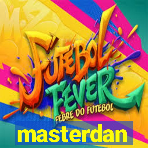 masterdan