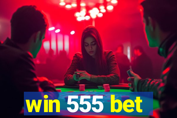 win 555 bet