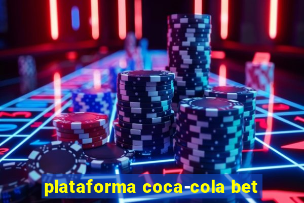 plataforma coca-cola bet