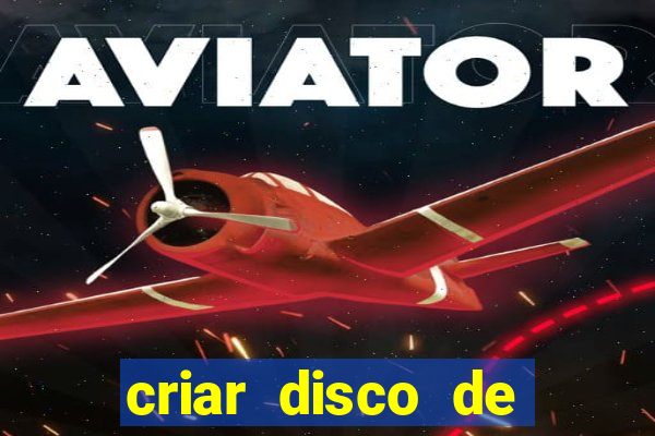 criar disco de boot windows