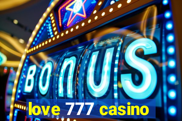 love 777 casino