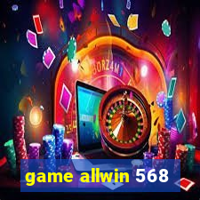 game allwin 568