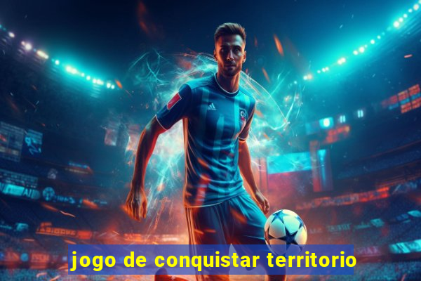 jogo de conquistar territorio