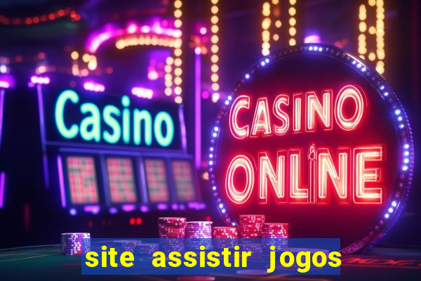 site assistir jogos de futebol