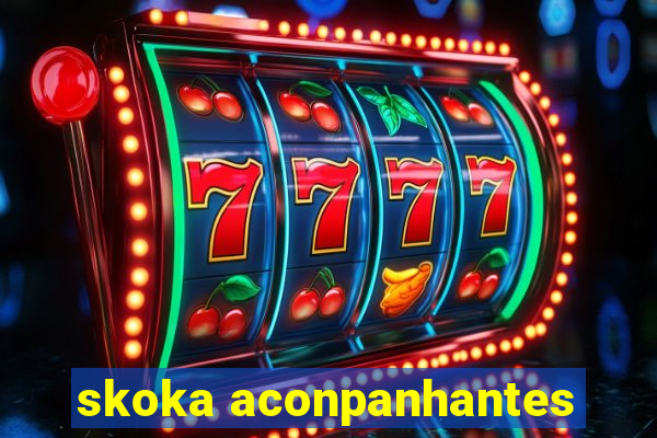 skoka aconpanhantes