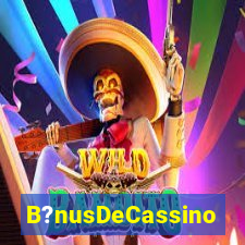 B?nusDeCassino