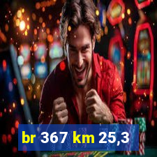 br 367 km 25,3