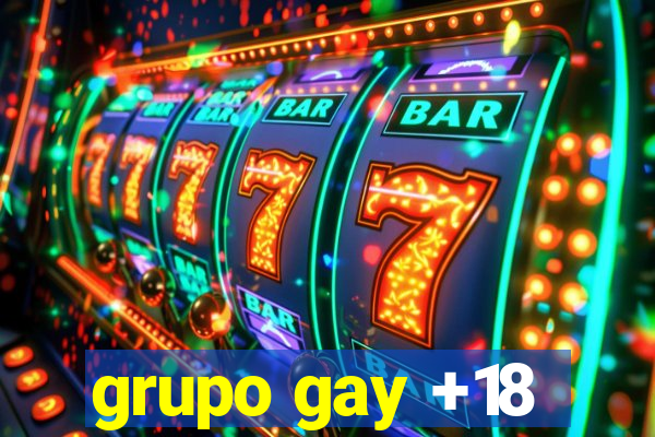 grupo gay +18