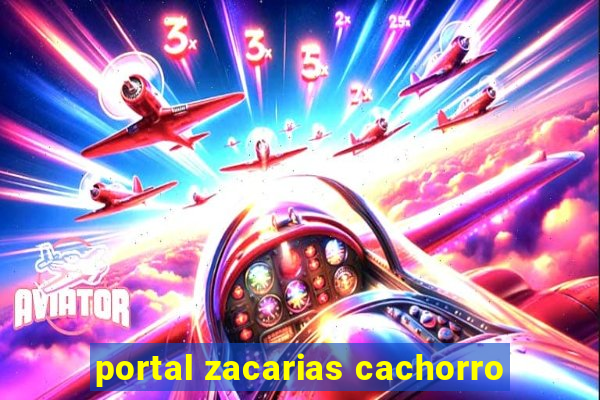 portal zacarias cachorro