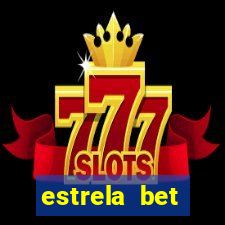 estrela bet horarios pagantes