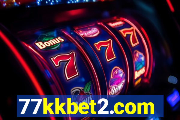 77kkbet2.com