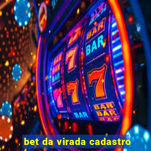 bet da virada cadastro