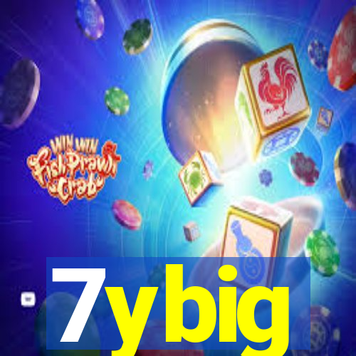 7ybig