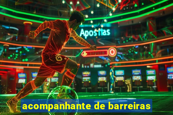 acompanhante de barreiras