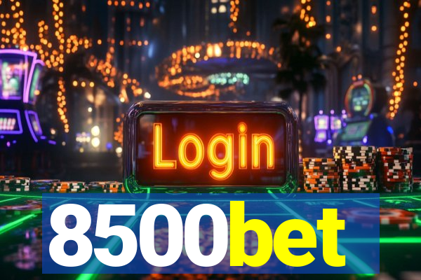 8500bet