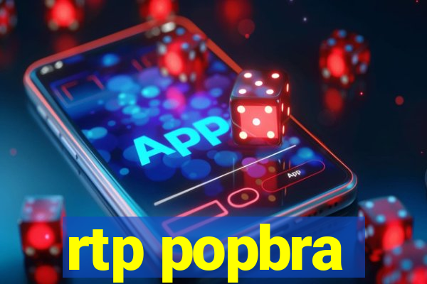 rtp popbra