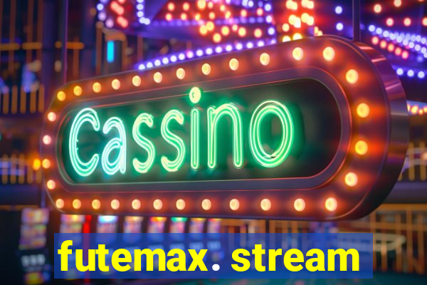 futemax. stream