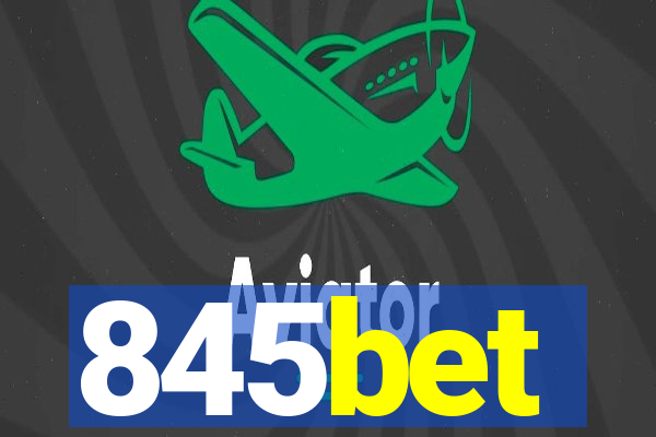 845bet