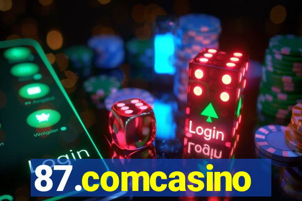 87.comcasino