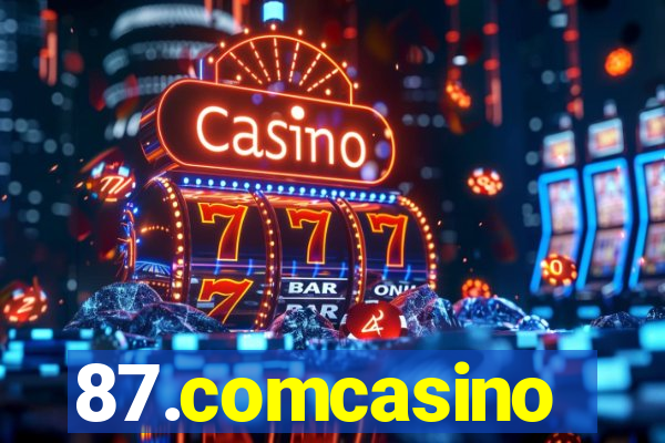 87.comcasino