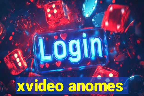 xvideo anomes