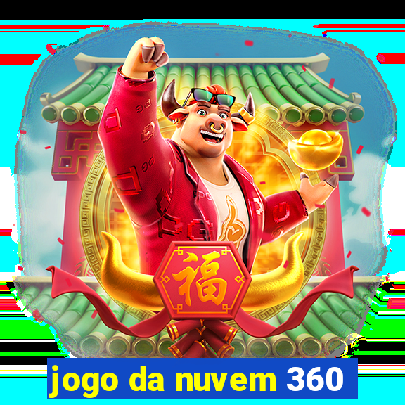 jogo da nuvem 360