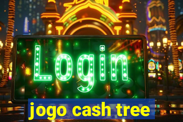 jogo cash tree