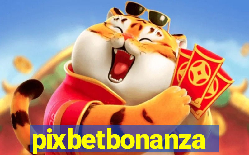 pixbetbonanza