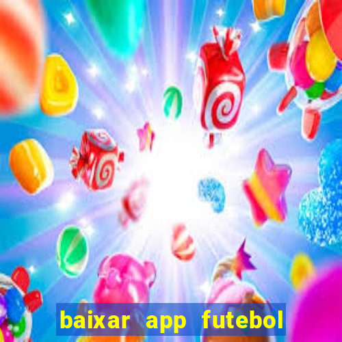 baixar app futebol da hora 3.7