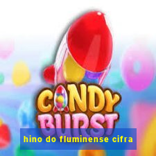 hino do fluminense cifra