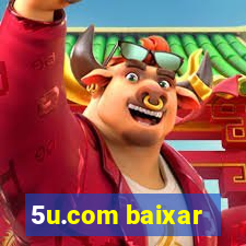 5u.com baixar