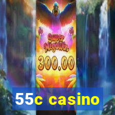 55c casino