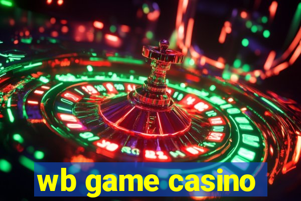 wb game casino