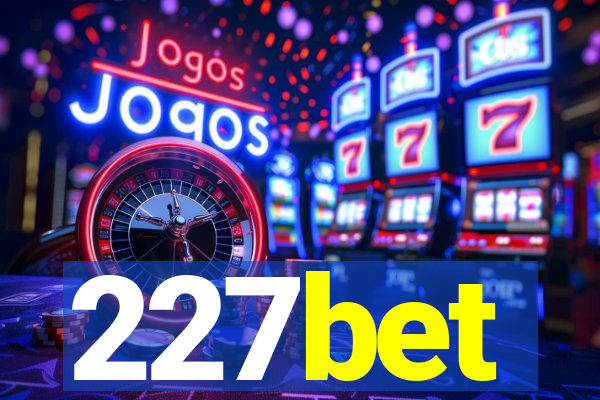 227bet