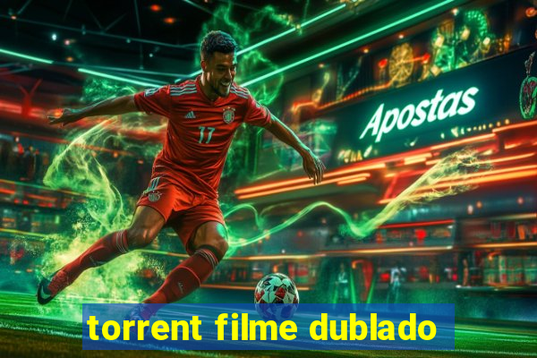 torrent filme dublado