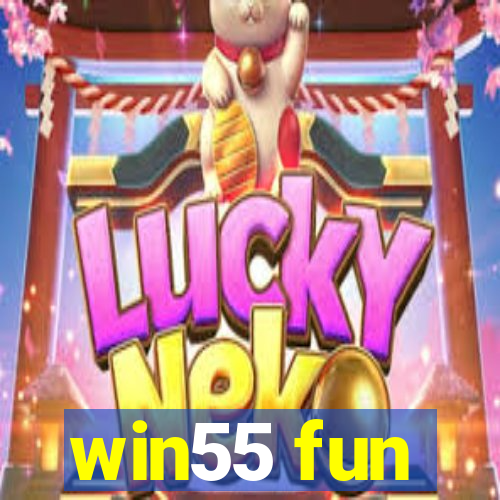 win55 fun